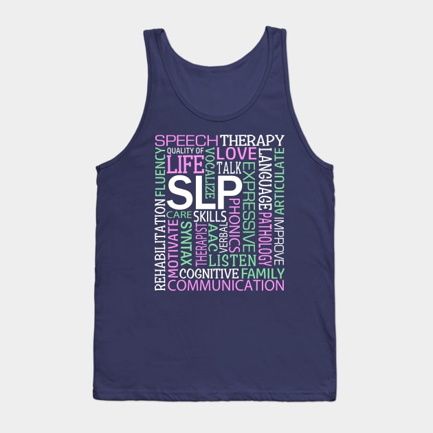 Speech Language Pathologist Speech Therapist Therapy Word Art Tank Top by TeeCreations